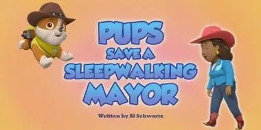 Pups Save a Sleepwalking Mayor