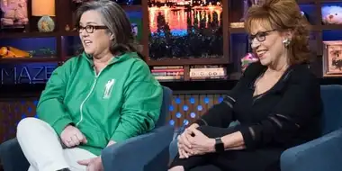 Rosie O'Donnell & Joy Behar