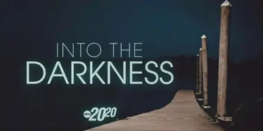 Into the Darkness