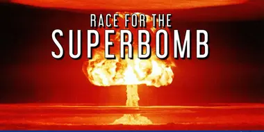 Race for the Superbomb