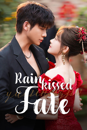 Rainkissed Fate