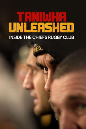 Taniwha Unleashed: Inside The Chiefs Rugby Club