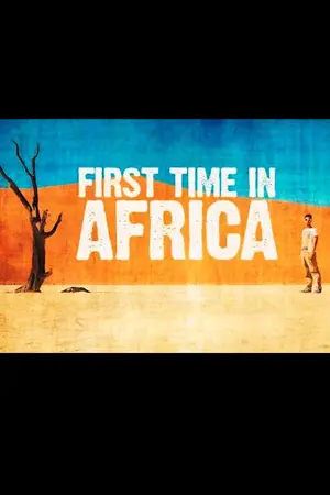 First Time in Africa