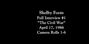 Shelby Foote Full Interview #1 April 17, 1986