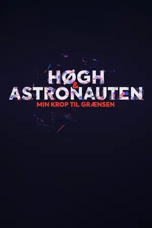 Høgh og astronauten - min krop til grænsen