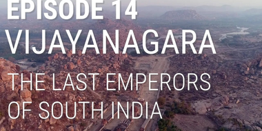 Vijayanagara - The Last Emperors of South India