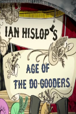 Ian Hislop's Age Of The Do-Gooders