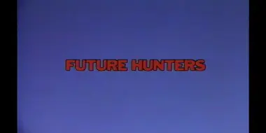 Future Hunters (1986)