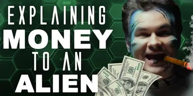 Explaining Money to an Alien