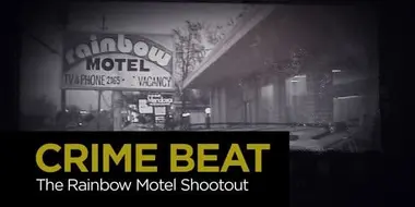 The Rainbow Motel Shootout