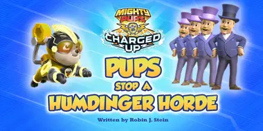 Mighty Pups, Charged Up: Pups Stop a Humdinger Horde