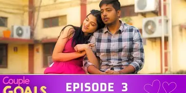 Couple Goals: Love and Dreams - EP 3