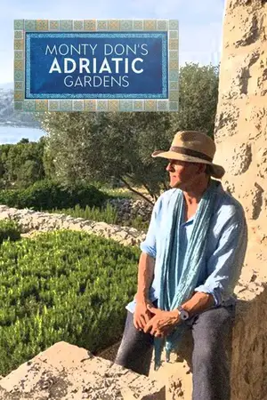 Monty Don's Adriatic Gardens