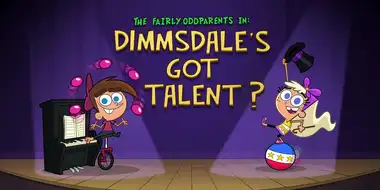 Dimmsdale's Got Talent?