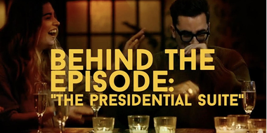 Behind the Episode: "The Presidential Suite"