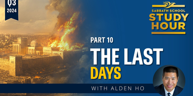 Lesson: 10 - The Last Days