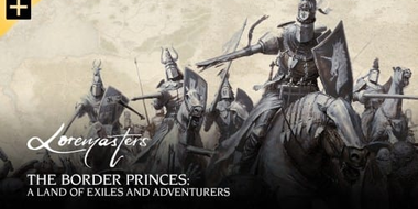 The Border Princes: A Land of Exiles and Adventurers