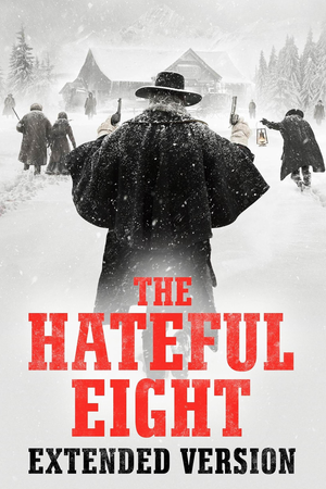 The Hateful Eight: Extended Version