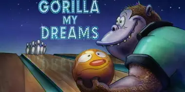 Gorilla My Dreams