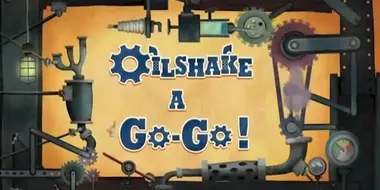 Oilkshake a Go-Go