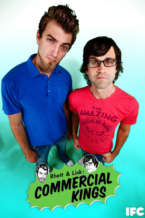 Rhett & Link: Commercial Kings