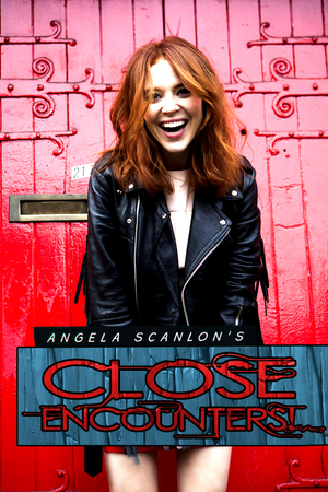 Angela Scanlon’s Close Encounters