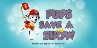 Pups Save a Show