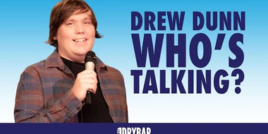 Drew Dunn: Who's Talking?