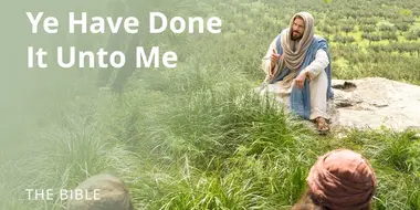 Matthew 25 | Ye Have Done It unto Me