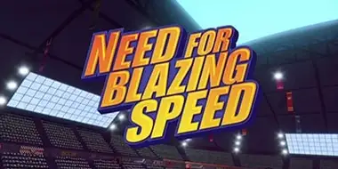 Need for Blazing Speed