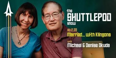 "Married... with Klingons" with Michael & Denise Okuda