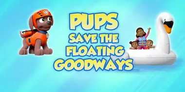 Pups Save the Floating Goodways