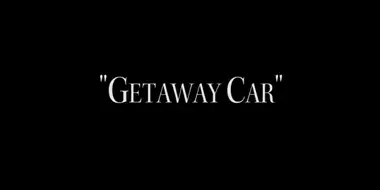 Getaway Car