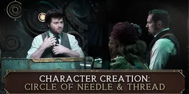 Creating Characters for Candela Obscura: Needle & Thread