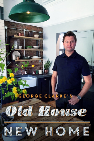 George Clarke's Old House, New Home - 歷史舊屋大翻新