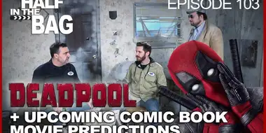Deadpool and Comic Book Movie Predictions