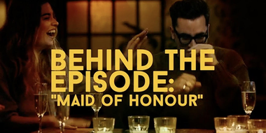 Behind the Episode: "Maid of Honour"