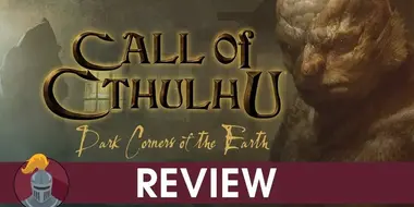 Call of Cthulhu Dark Corners of the Earth Review