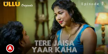 Tere Jaisa Yaar Kaha E07