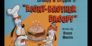 Right Brother Droopy