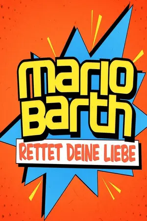 Mario Barth rettet deine Liebe