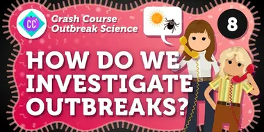 How Do We Investigate Outbreaks?