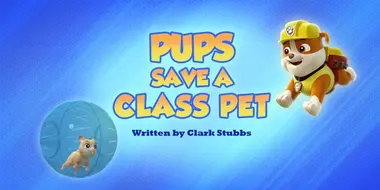 Pups Save a Class Pet