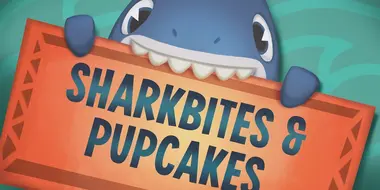 Sharkbites and Pupcakes