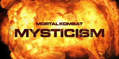 Mortal Kombat Legacy: Mysticism