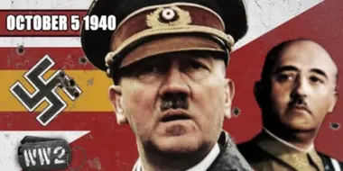 Week 058 - Hitler and the Art of the Deal - German Negotiations with Spain - WW2 - October 5 1940