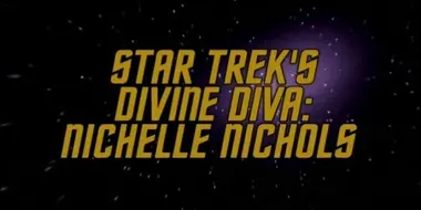 Star Trek's Divine Diva - Nichelle Nichols