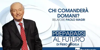 Chi comanderà domani?