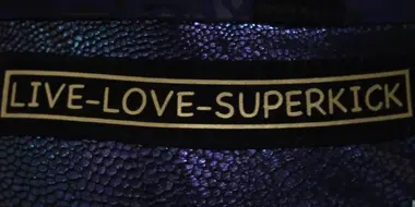 LIVE-LOVE-SUPERKICK