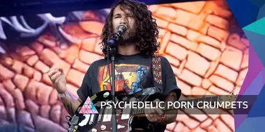 Psychedelic Porn Crumpets